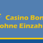 Casino Bonus ohne Einzahlung 2024