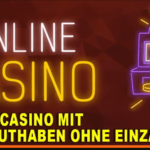 Online Casino mit Startguthaben 2024 So holst du das Maximum raus
